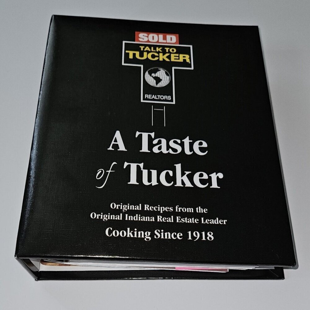 A Taste of Tucker Recipe Book 3-Ring Real Estate Realtors Indiana